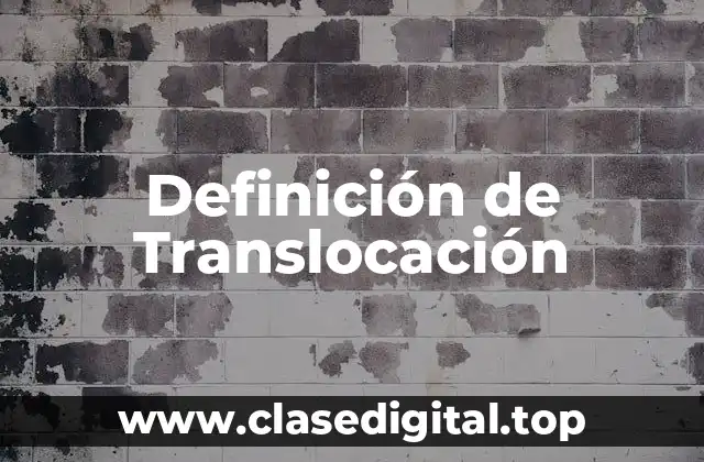 Definición de Translocación