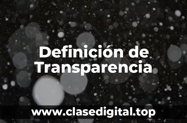 Definición técnica de transparencia
