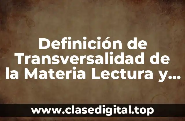 Ejemplos de Transversalidad de la Materia Lectura y Redacción EMS