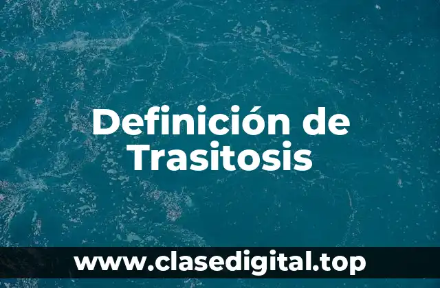 Definición de Trasitosis
