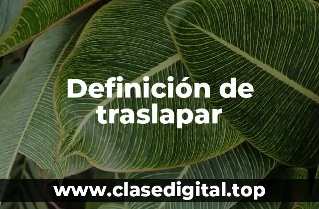 Definición técnica de traslapar