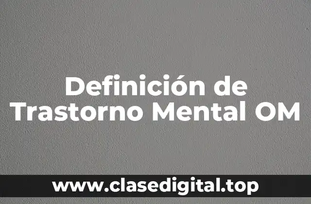 Definición Técnica de Trastorno Mental