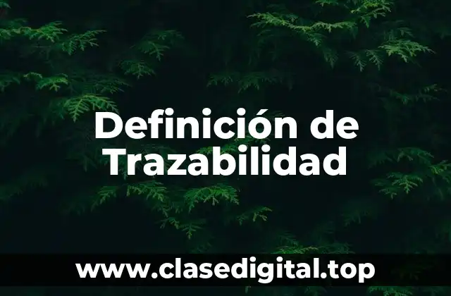 Definición de Trazabilidad
