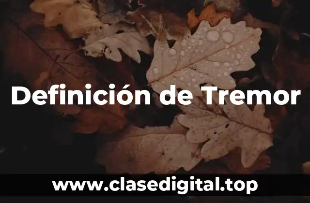 Definición de Tremor