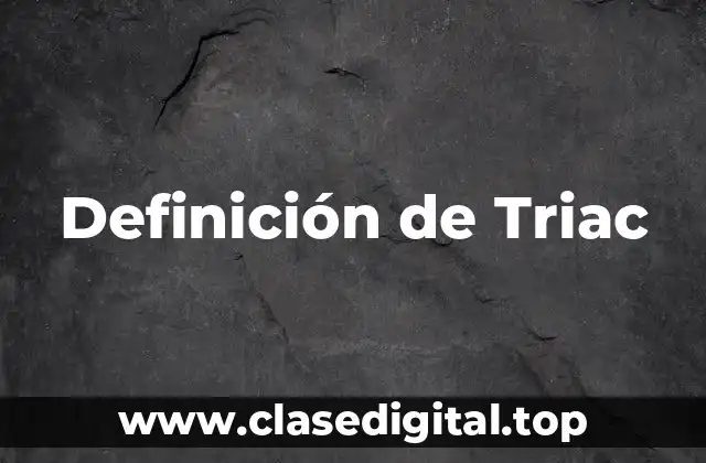 Definición de Triac