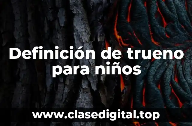 Definición de trueno para niños