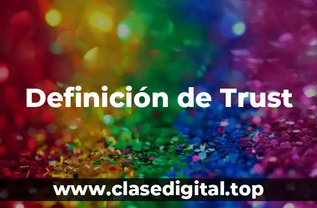 Definición de Trust