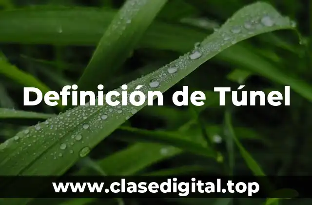 Definición de Túnel