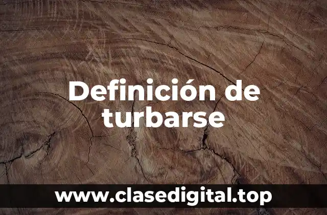 Definición de turbarse