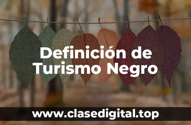 Definición de Turismo Negro