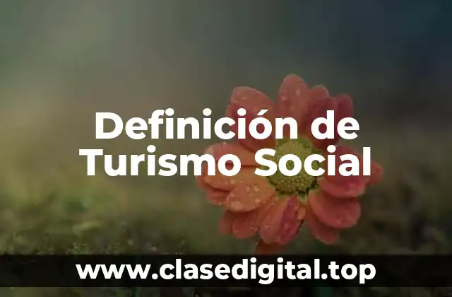 Definición de Turismo Social