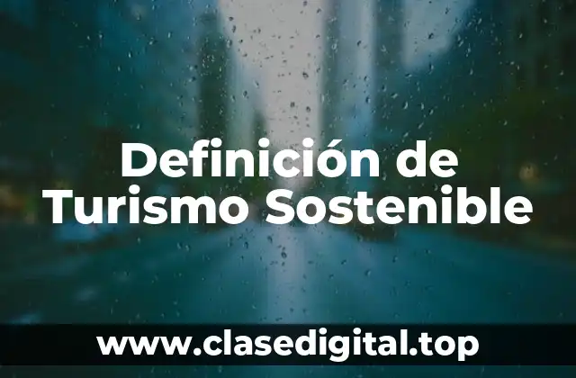 Definición de Turismo Sostenible