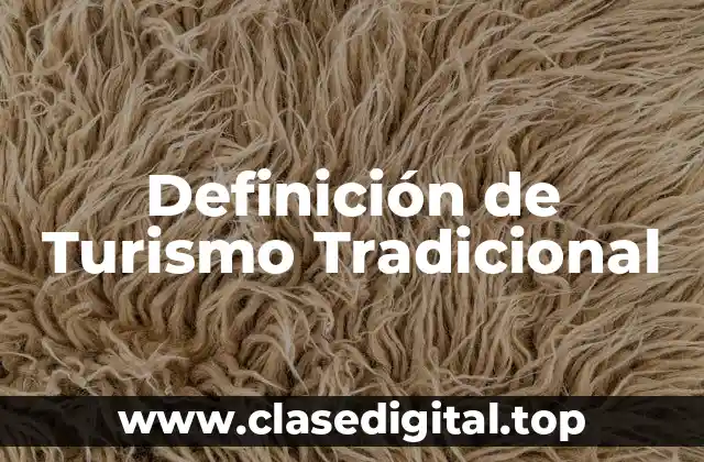 Definición de Turismo Tradicional