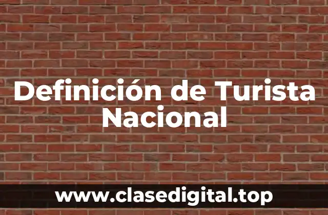Definición de Turista Nacional