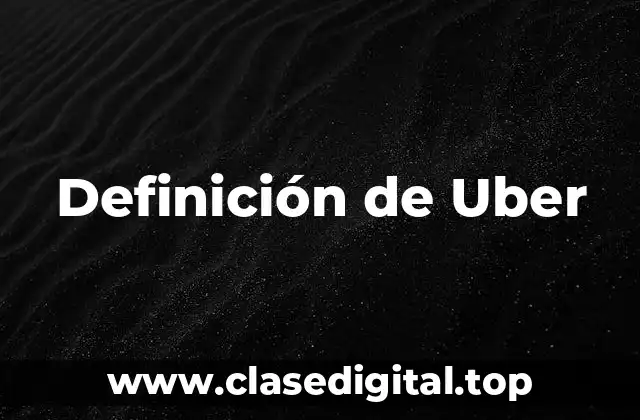 Definición de Uber