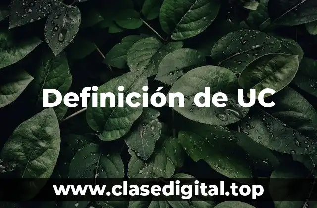 Definición de UC