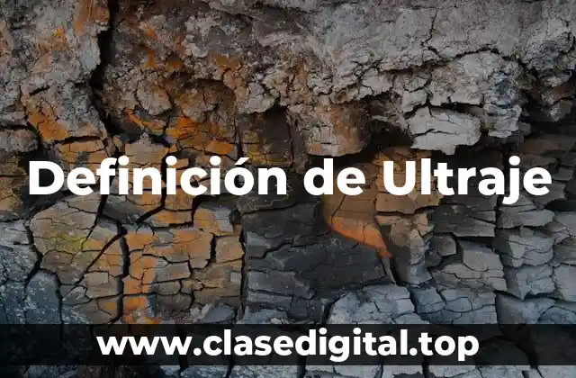 Definición de Ultraje