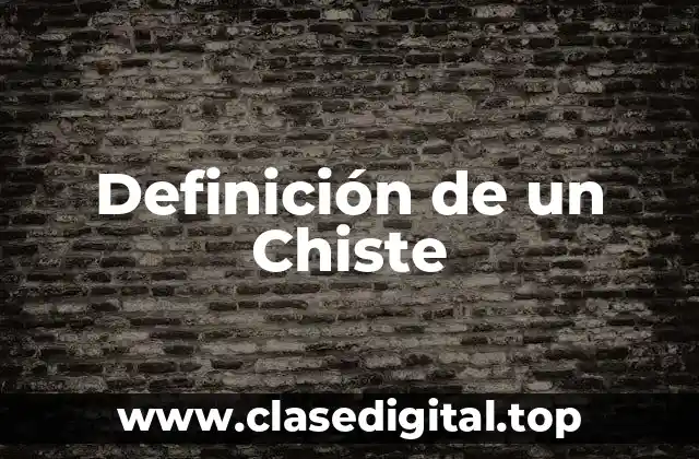 Definición de un Chiste