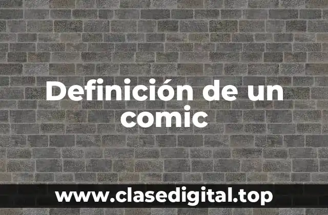 Definición de un comic