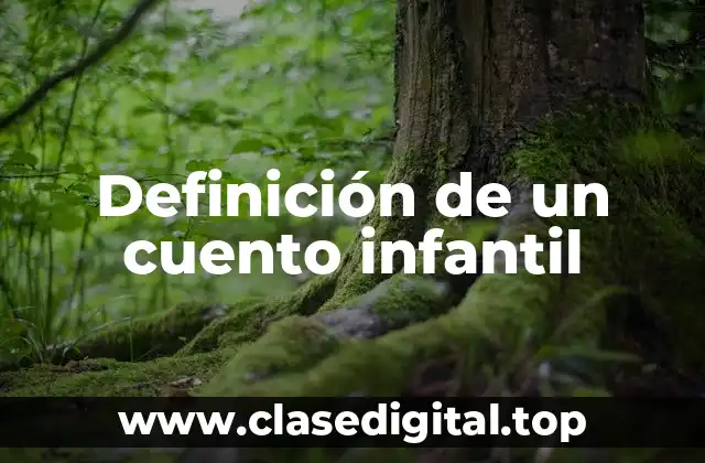 Definición de un cuento infantil
