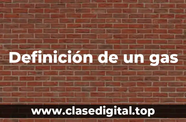 Definición de un gas
