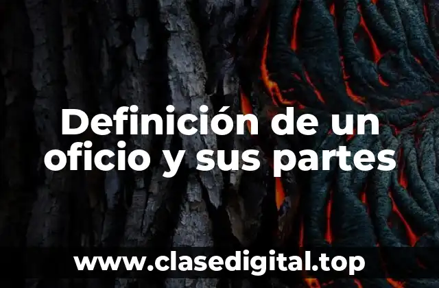 Definición de un oficio y sus partes