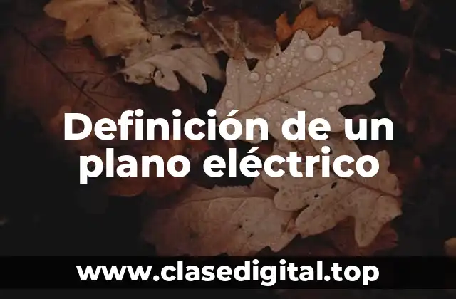 Definición de un plano eléctrico