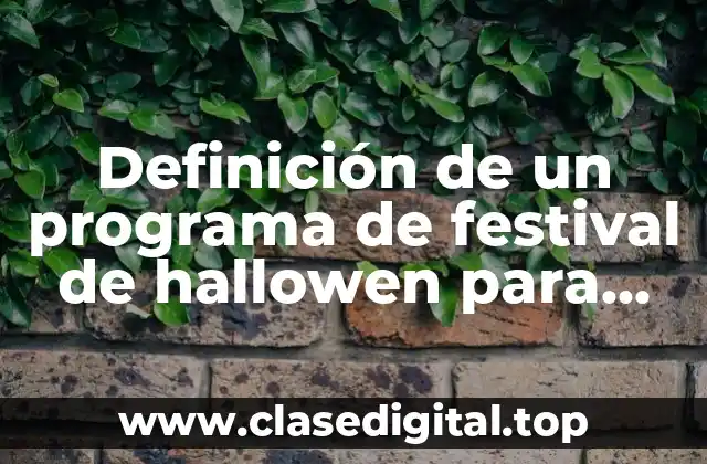Definición de un programa de festival de hallowen para primaria