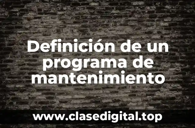 Definición de un programa de mantenimiento