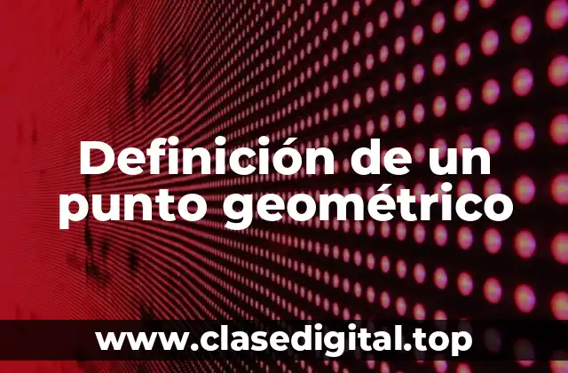 Definición de un punto geométrico