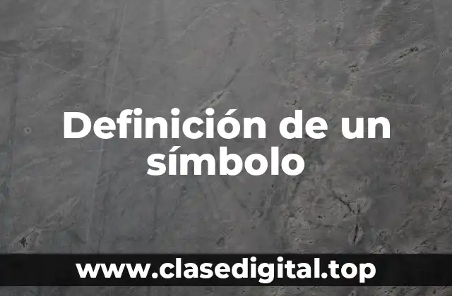 Definición de un símbolo