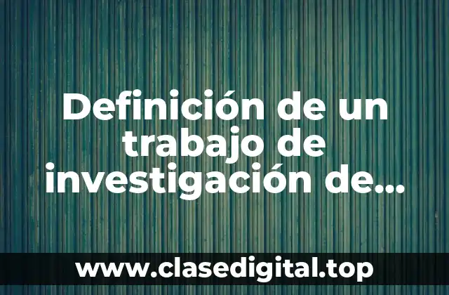 Definición de un trabajo de investigación de mercados