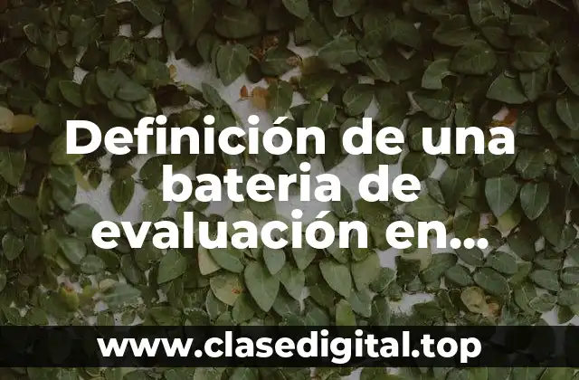 Definición de una bateria de evaluación en nahuatl para preescolar