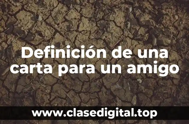 Definición de una carta para un amigo