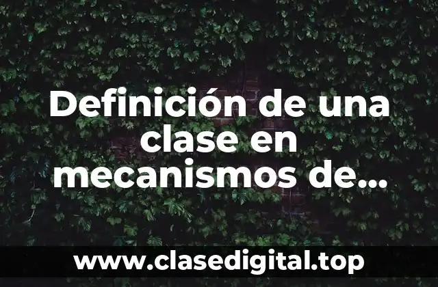 Definición de una clase en mecanismos de abstracción