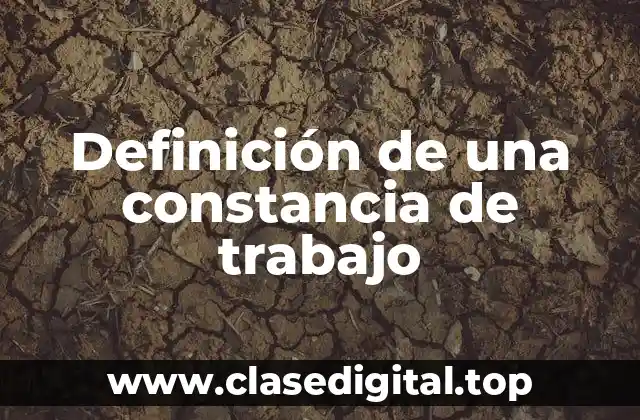 Definición de una constancia de trabajo