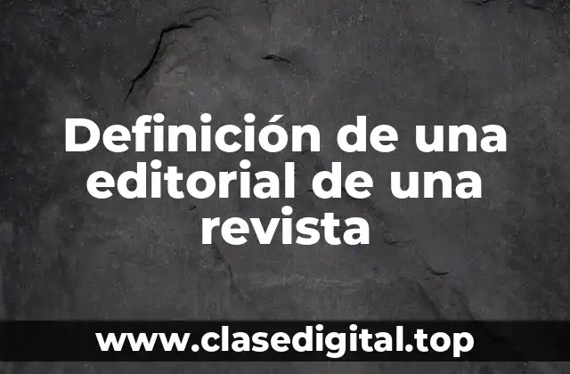 Ejemplos de una editorial de una revista