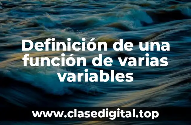 Definición de una función de varias variables