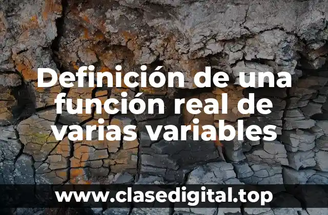 Definición de una función real de varias variables