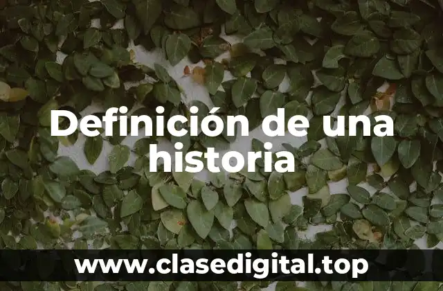 Definición de una historia