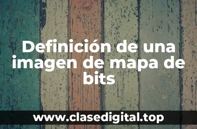 Definición de una imagen de mapa de bits