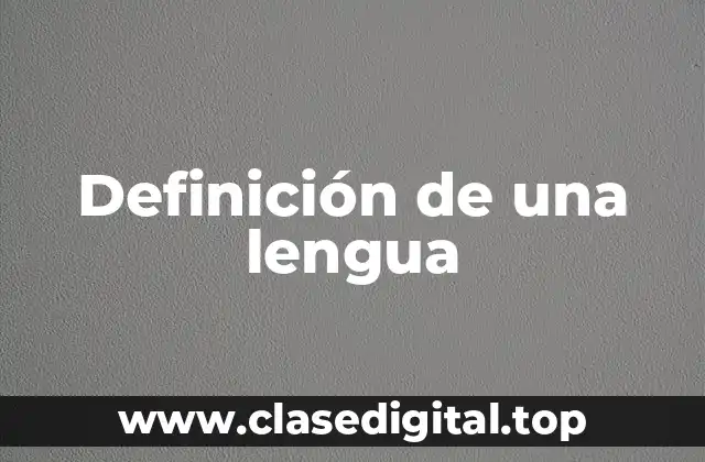 Definición de una lengua