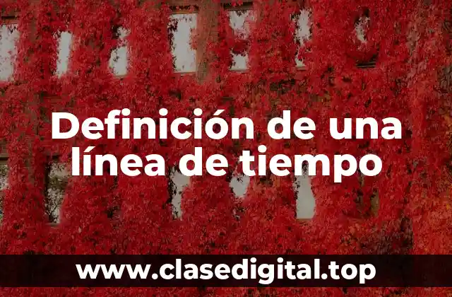 Definición de una línea de tiempo