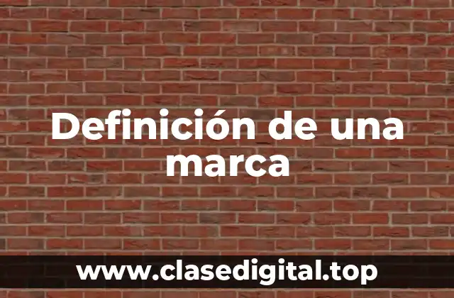 Definición de una marca