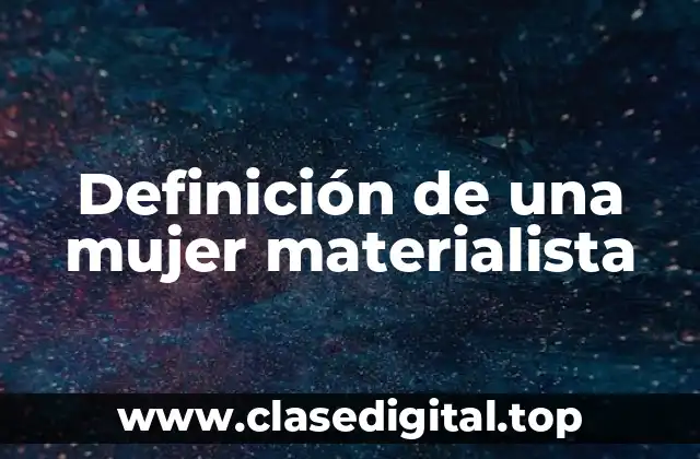 Definición técnica de materialista