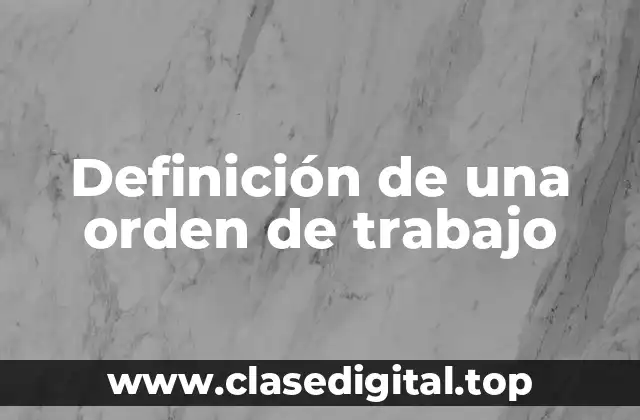 Definición de una orden de trabajo