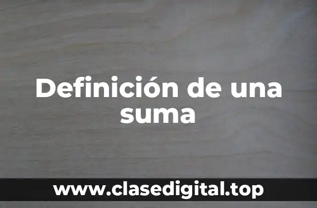 Definición de una suma