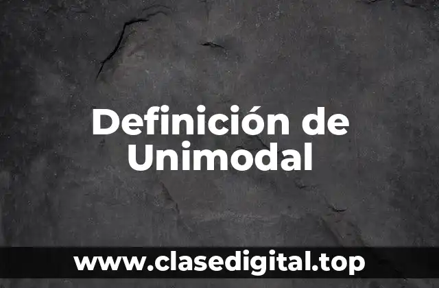 Definición de Unimodal