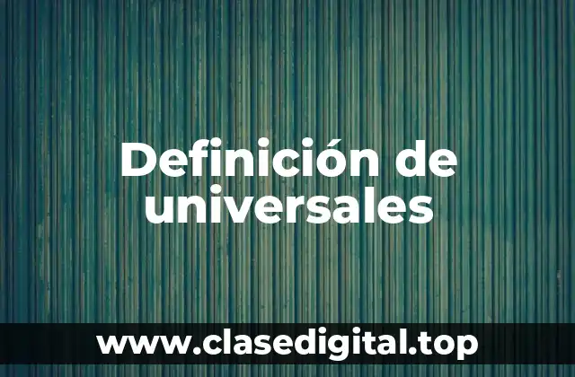 Definición de universales