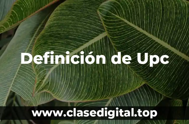 Definición de Upc